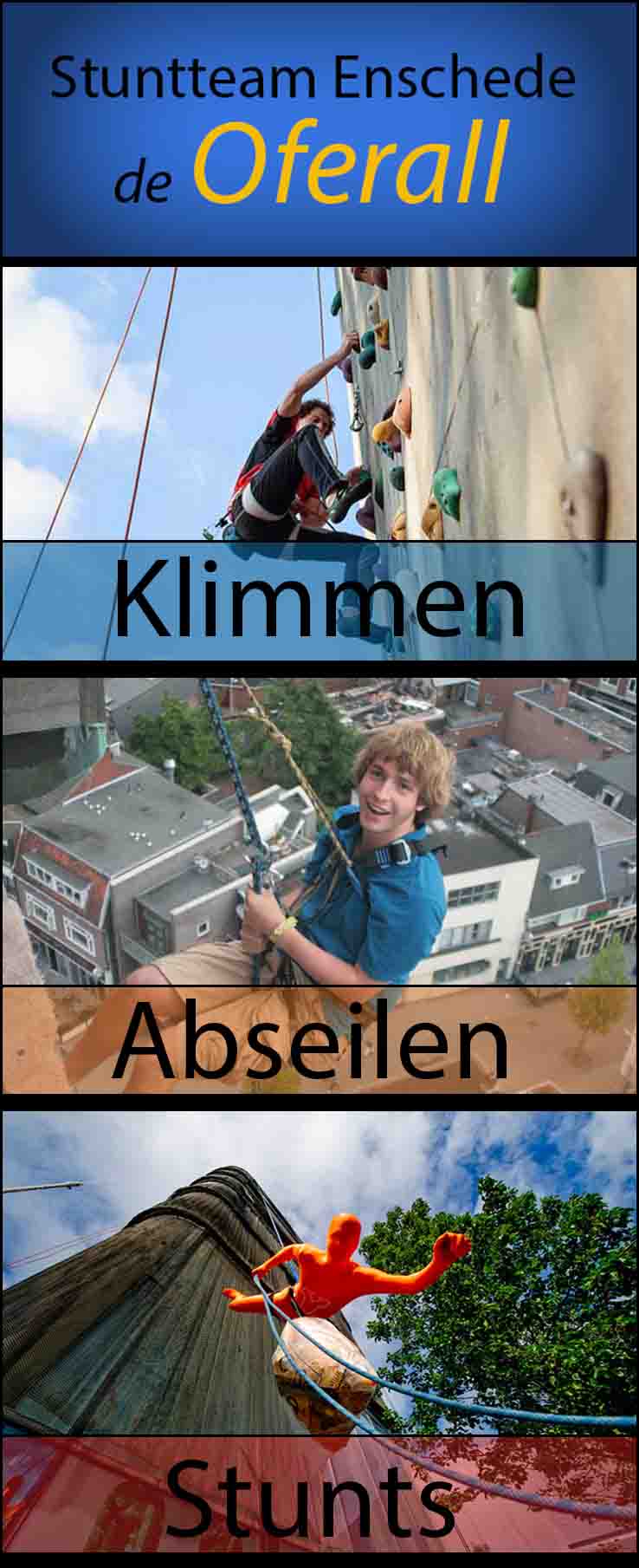 Stuntteam Enschede Oferall klimmen abseilen hoogtewerk